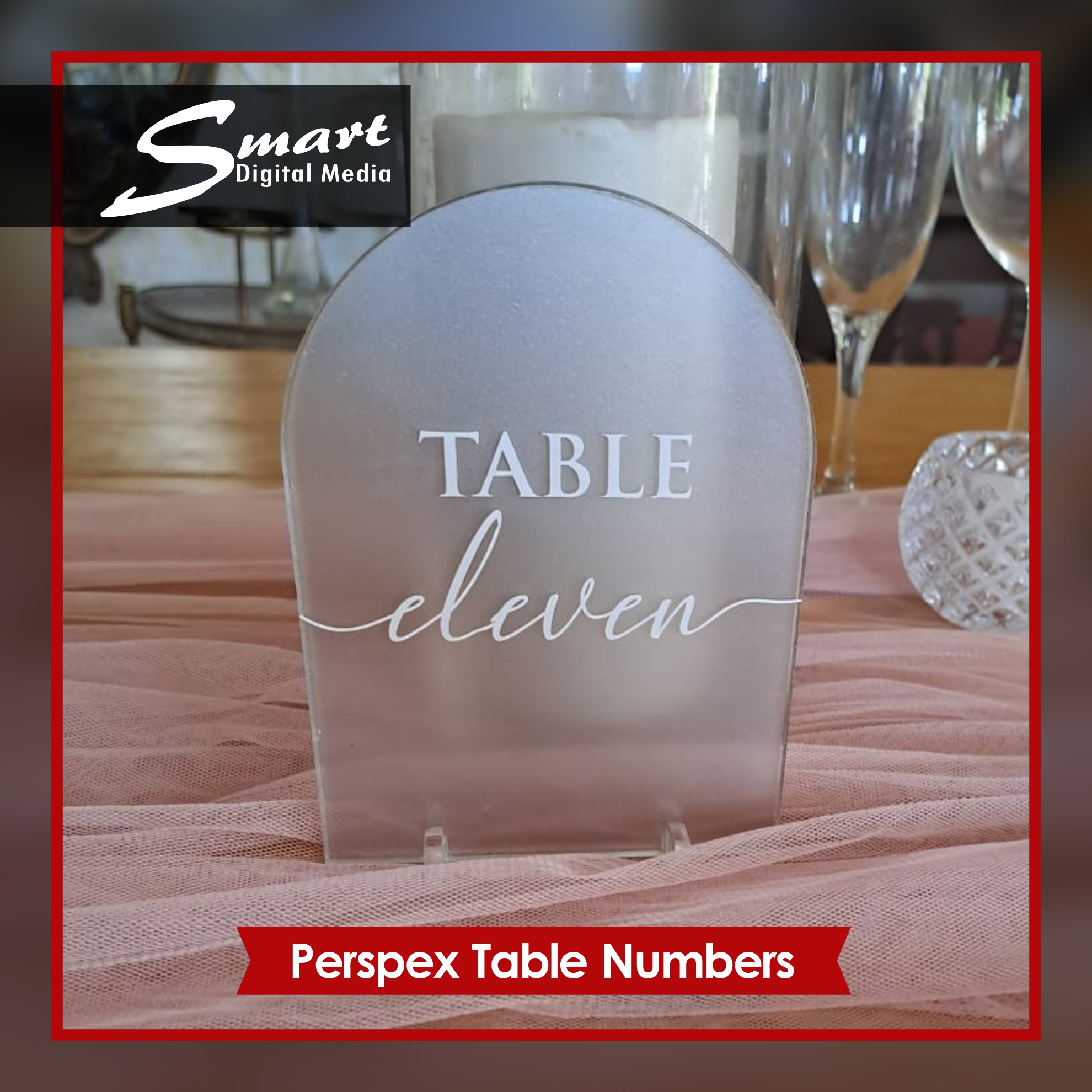 Table numbering made from Perspex and Vinyl Material.