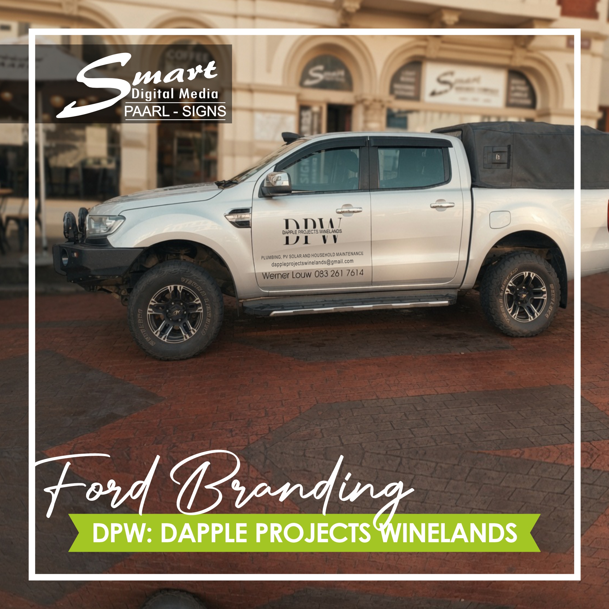 Professional side vehicle branding on a Ford Ranger bakkie for DPW (Dapple Projects Winelands) – plumbing, PV solar, and household maintenance services. Branded by Smart Digital Media Paarl Signage team. 183 Main Road Paarl Cape Winelands