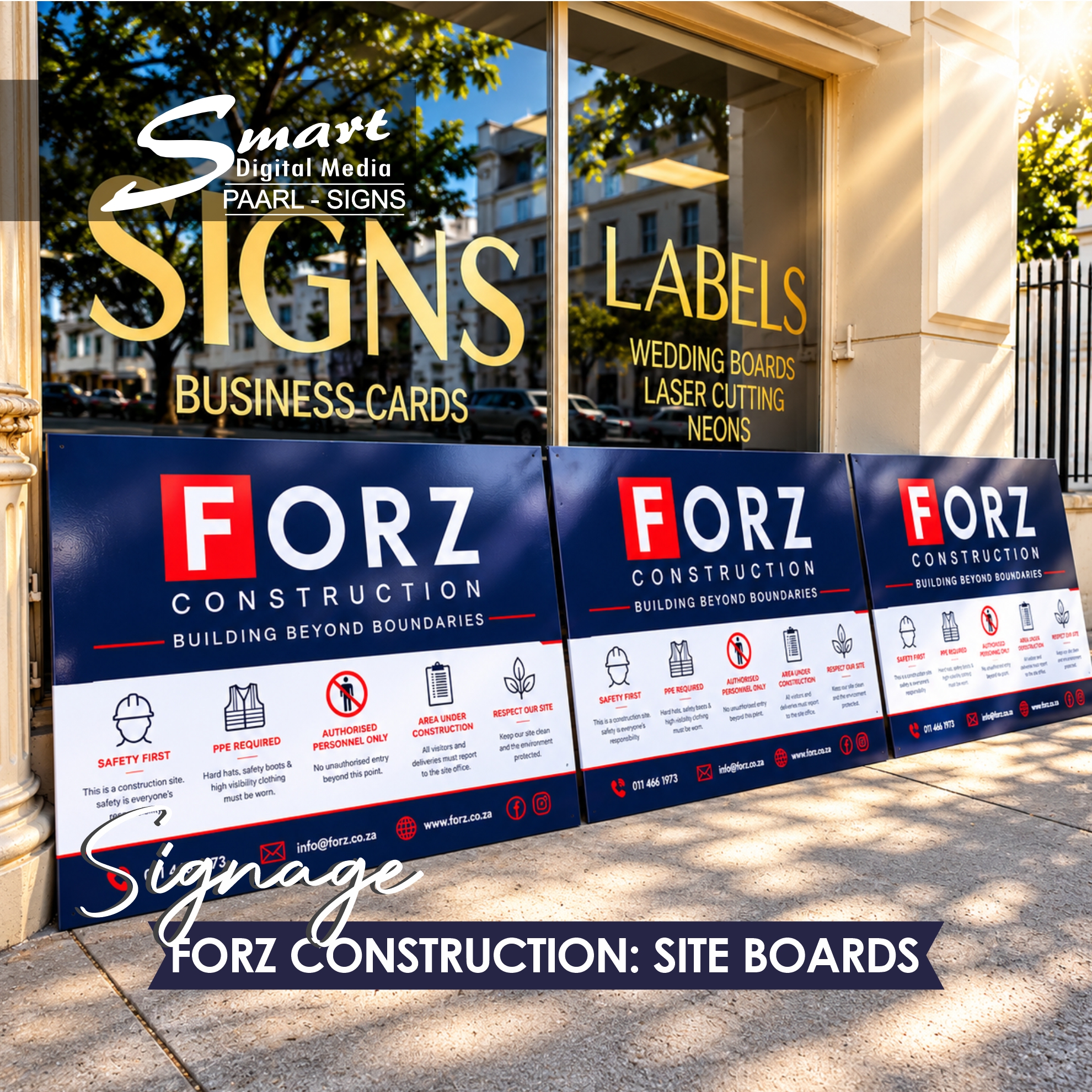 Forz Construction site boards manufactured and printed by Smart Digital Media's Signage Team in Paarl, located in the Cape Winelands