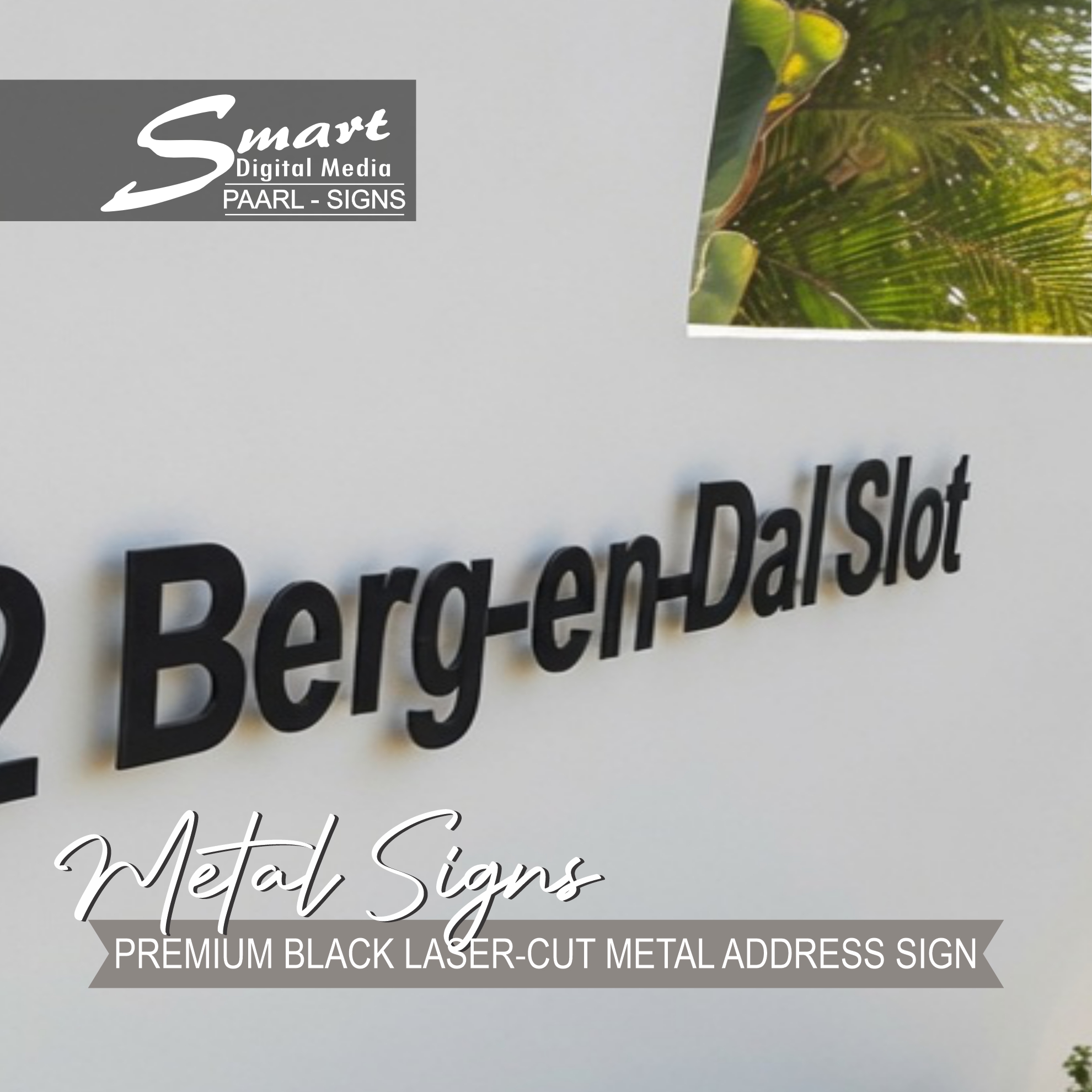 Premium black laser-cut metal home address sign "Berg-en-Dal Slot" on a white wall in Paarl. High-quality custom steel signage by Smart Digital Media's Signage Team, showcasing clean design and professional installation.