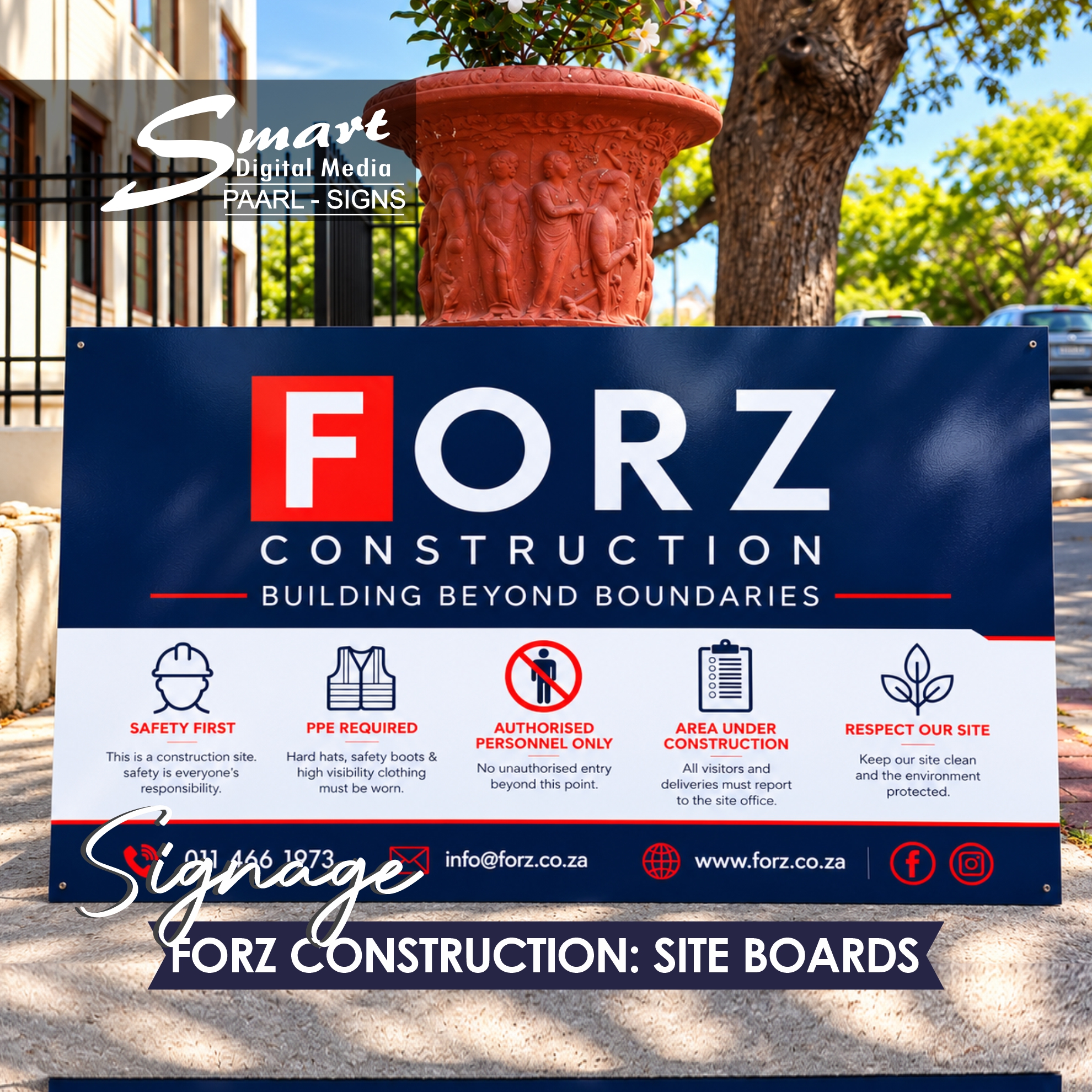 Full-colour vinyl print, UV coating, galvanised steel and custom backing frames — all handled by our team. Construction signage in Paarl or the Cape Winelands? Talk to Smart Digital Media. #SmartDigitalMedia #ForzConstruction #ConstructionSignage #Paarl #CapeWinelands #SiteSignage #SafetySignage